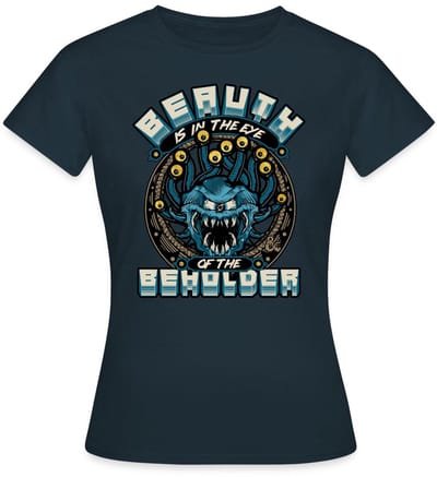 Dungeons And Dragons Beauth Is In Eye Of Beholder T-Shirt Dames