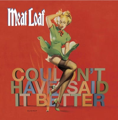 Meat Loaf - I Couldn't Have Said It Better Myself (CD)