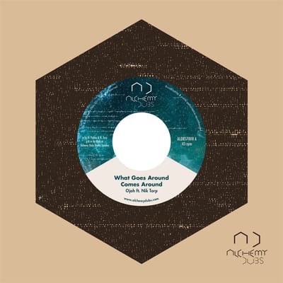 Ojah Feat. Nik Torp - What Goes Around Comes Around/Dub (7" Single)