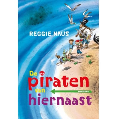 De Piraten Van Hiernaast - De Piraten Van Hiernaast - Reggie Naus
