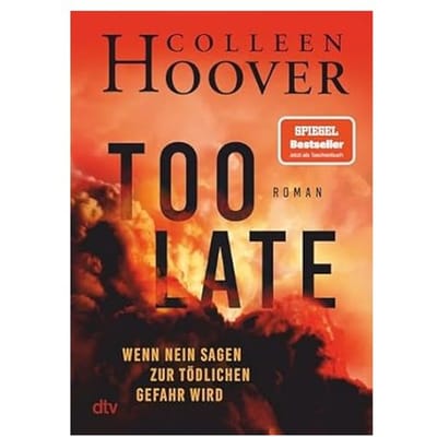 Too Late - Wenn Nein Sagen Zur Tödlichen Gefahr Wird - Colleen Hoover