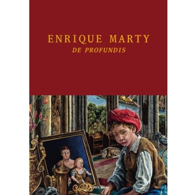 Enrique Marty. De Profundis - Kristine Guzman
