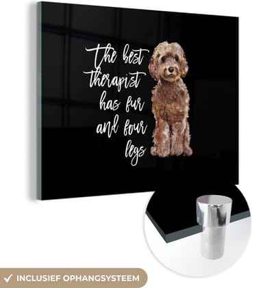 MuchoWow® Glasschilderij 160x120 cm - Schilderij acrylglas - Quotes - Honden - The best therapist has fur and four legs - Foto op glas - Schilderijen