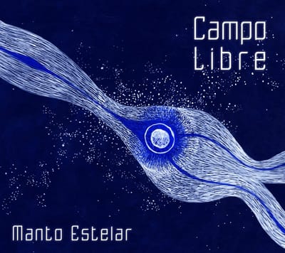 Campo Libre - Manto Estelar (CD)