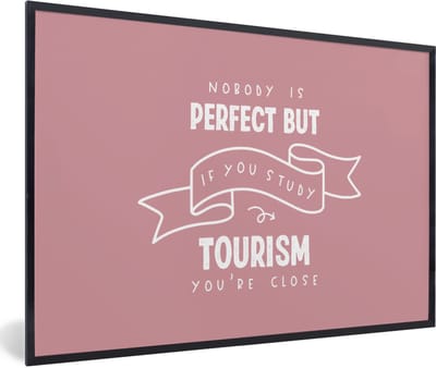 Fotolijst incl. Poster - Quote - Tourism - Studeren - 60x40 cm - Posterlijst