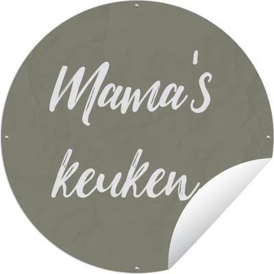 Tuincirkel Spreuken - Mama - Quotes - Mama's keuken - 60x60 cm - Ronde Tuinposter - Buiten