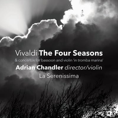 La Serenissima, Adrian Chandler - Vivaldi: The Four Seasons. Concertos For Bassoon And Violin 'In Tromba Marina' (CD)