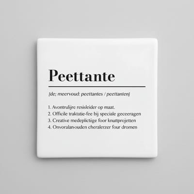 Grappige Definitie Tegel Peettante – Uniek Cadeau met Tekst – Decoratieve Wandtegel 15×15 cm