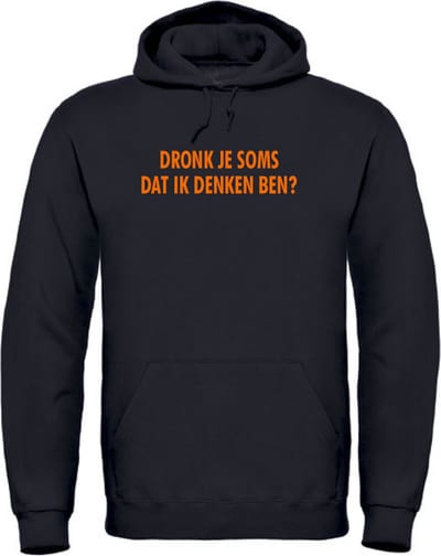 Hoodie zwart S - Dronk je soms dat ik denken ben?- soBAD. - Koningsdag - Oranje hoodie dames - Oranje hoodie heren - Unisex - Oranje - Voetbal - Regular fit