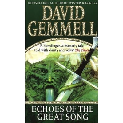 Echoes Of The Great Song - David Gemmell