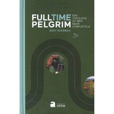 Fulltime Pelgrim - Bert Roebben