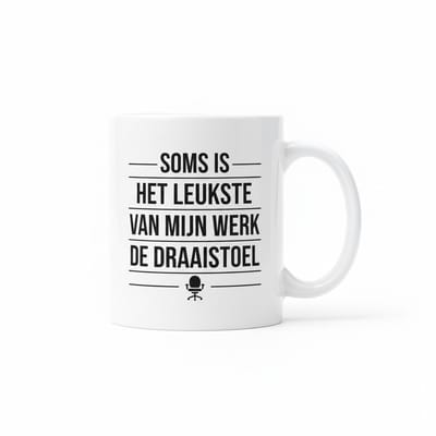 “Soms Is Het Leukste Van Mijn Werk De Draaistoel” Mok – Grappige Nederlandse Kantoor Humor Koffiemok 330 ml