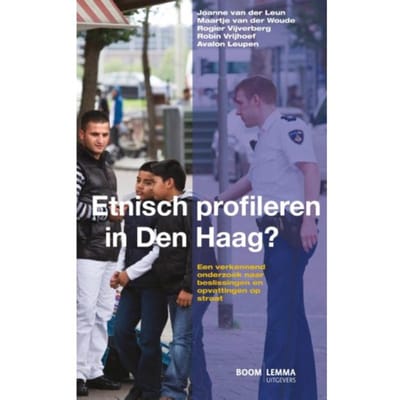 Etnisch Profileren In Den Haag? - J.P. van der Leun