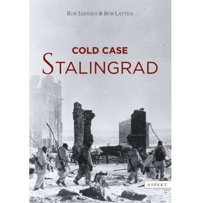 Cold Case Stalingrad - Rob Janssen