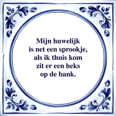 Spreuk Tegel - Heks op de Bank - Tegeltjeswijsheid - Kado