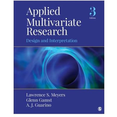 Applied Multivariate Research: Design And Interpretation - Meyers