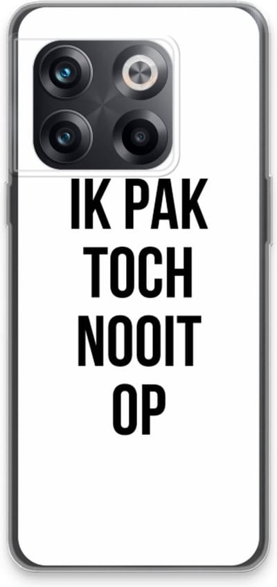 Case Company® - Hoesje geschikt voor OnePlus 10T hoesje - Ik pak nooit op - Soft Cover Telefoonhoesje - Bescherming aan alle Kanten en Schermrand