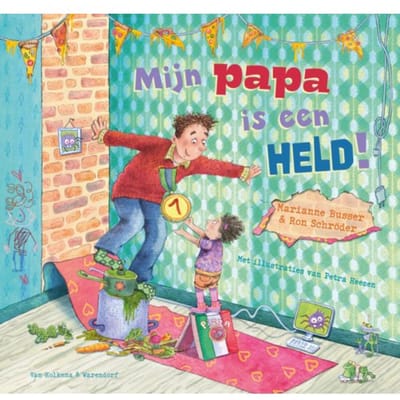 Mijn Papa Is Een Held! - Marianne Busser