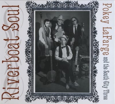 The Pokey Lafarge & The South City Three - Riverboat Soul (CD)