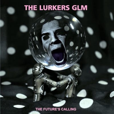 The Lurkers GLM - The Future's Calling (CD) (Limited Edition)