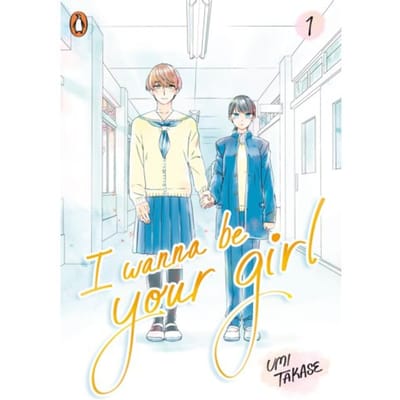 I Wanna Be Your Girl Vol. 1 - I Wanna Be Your Girl - Umi Takase