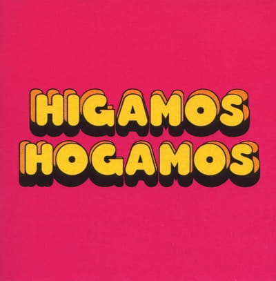 Higamos Hogamos