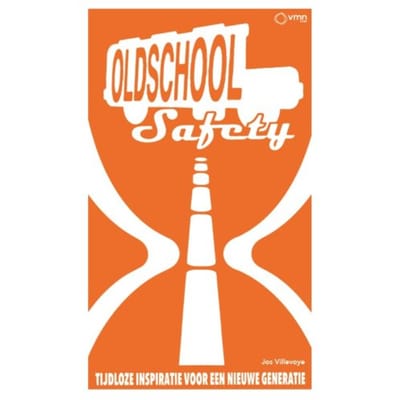 Old School Safety - Jos Villevoye