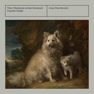 Viktor Töpelmann & Gerhart Darmstadt - Exquisite Delight (CD)