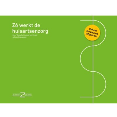 Zo Werkt De Huisartsenzorg - Zo Werkt De Zorg - Kees Wessels