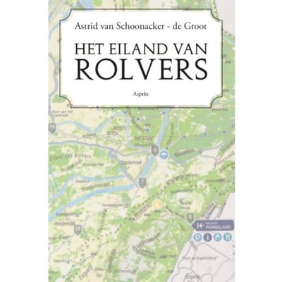 Het Eiland Van Rolvers - Astrid van Schoonacker-de Groot