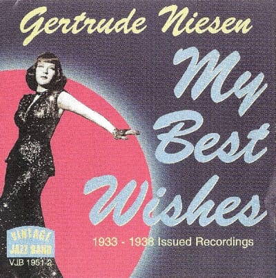 Gertrude Niesen - My Best Wishes (1933-1938 Issued Recordings) (CD)