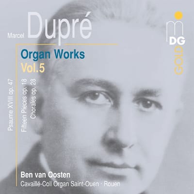 Ben Van Oosten - Dupré: Complete Organ Music Vol. 5 (CD)
