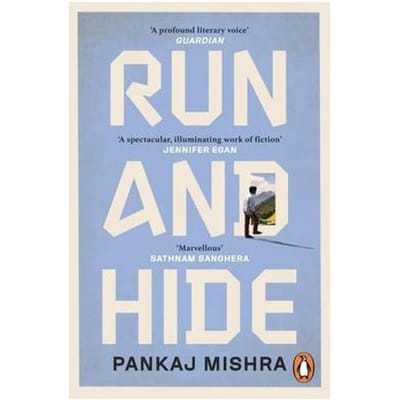 Run And Hide - Pankaj Mishra