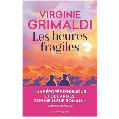 Les Heures Fragiles - Virginie Grimaldi