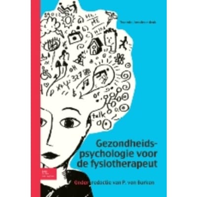 Gezondheidspsychologie Voor De Fysiotherapeut / Deel 1 - J. Swank