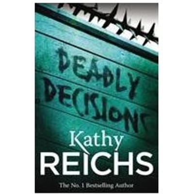 Deadly Decisions - Temperance Brennan - Kathy Reichs
