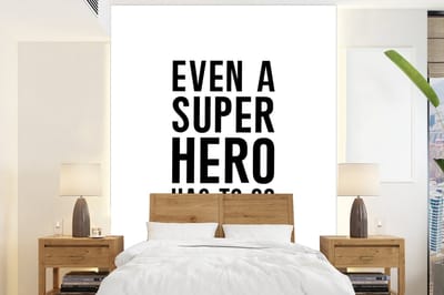 Behang kind - Decoratie kinderkamer - Quotes - Even a super hero has to go to sleep - Spreuken - Kinderen - Jongens - Kinderkamer -165x220 cm