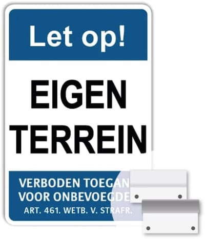 Eigen Terrein - Verboden toegang - Weerbestendig Aluminium - 40x60 cm - Bevestiging: Met muur-/ wandmontage beugels
