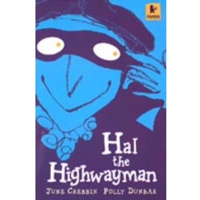 Hal The Highwayman - June Crebbin