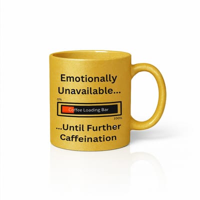 “Emotionally Unavailable… Until Further Caffeination” Gouden Mok – Grappige Coffee Loading Bar Print – 330 ml Gouden Koffiebeker