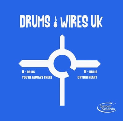 Drums And Wires UK - You're Always There (7" Single)