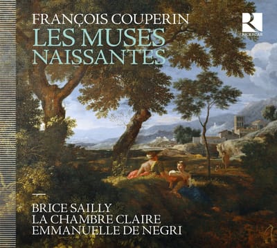 Brice Sailly, La Chambre Claire, Emmanuelle de Negri - Couperin: Les Muses Naissantes (CD)