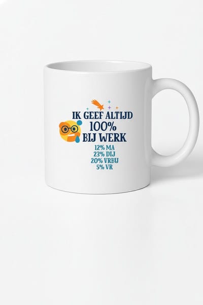 Ik Geef Altijd 100% Bij Werk Mok 330ml – Witte Keramische Koffiemok met Grappige Nederlandse Werk Quote – Humoristisch Cadeau voor Collega’s & Kantoormedewerkers