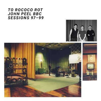To Rococo Rot - John Peel BBC Sessions 97-99 (LP)