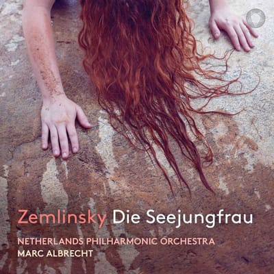Nederlands Philharmonisch Orkest, Marc Albrecht - Zemlinsky Die Seejungfrau (CD)