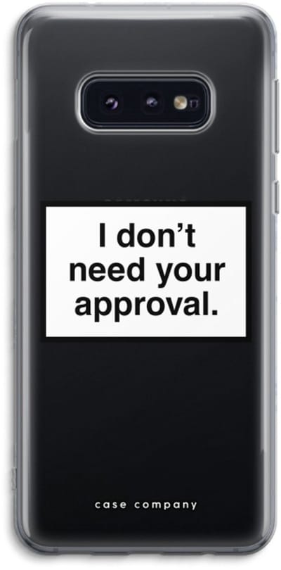 Case Company® - Hoesje geschikt voor Samsung Galaxy S10e hoesje - Don't need approval - Soft Cover Telefoonhoesje - Bescherming aan alle Kanten en Schermrand