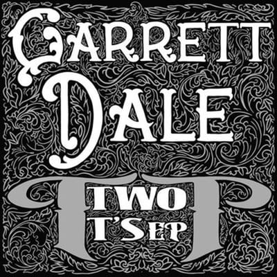 Garrett Dale - Two T's EP (7" Single)