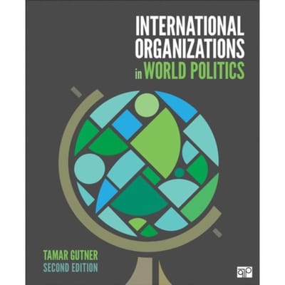International Organizations In World Politics - Gutner, Tamar L. (American Unive
