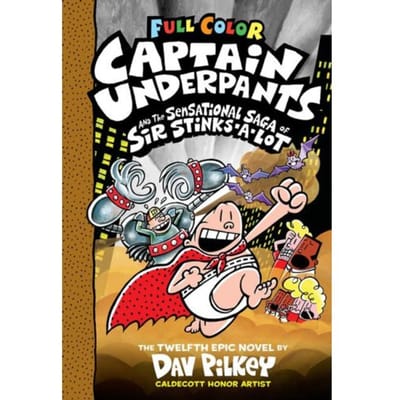 Pilkey, D: Captain Underpants And The Sensational Saga Of Si - Captain Underpants - Dav Pilkey
