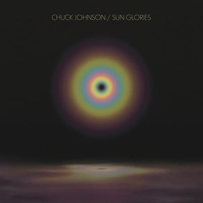 Chuck Johnson - Sun Glories (LP) (Limited Edition)